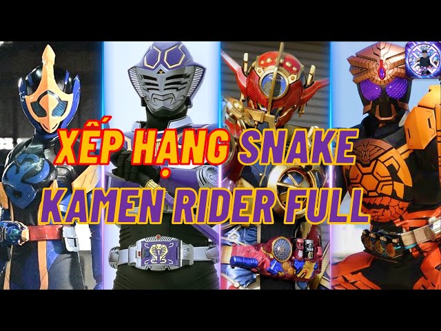 Xếp hạng Snake Kamen rider - RiderXAll