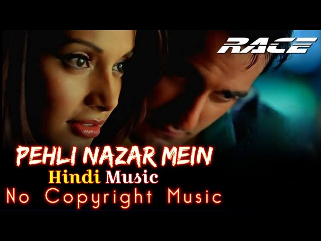 Pehli Nazar Mein - Full Audio Song (Atif Aslam) No Copyright Hindi Music | New Song