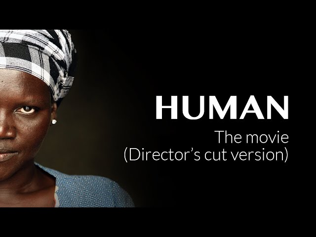 HUMAN The movie (Director's cut version) - Português