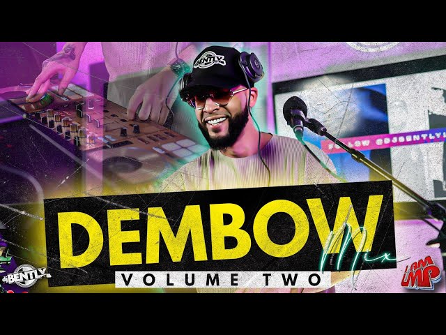 Dembow Mix Volume 2 | DJ Bently