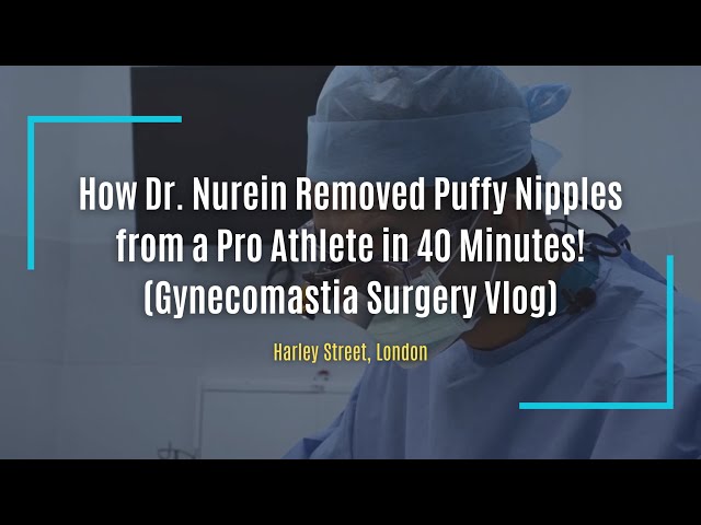 How Dr. Nurein Removed Puffy Nipples from a Pro Athlete in 40 Minutes! (Gynecomastia Surgery Vlog)