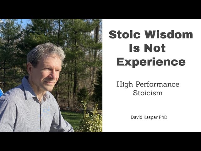 Stoic Wisdom Is Not Experience