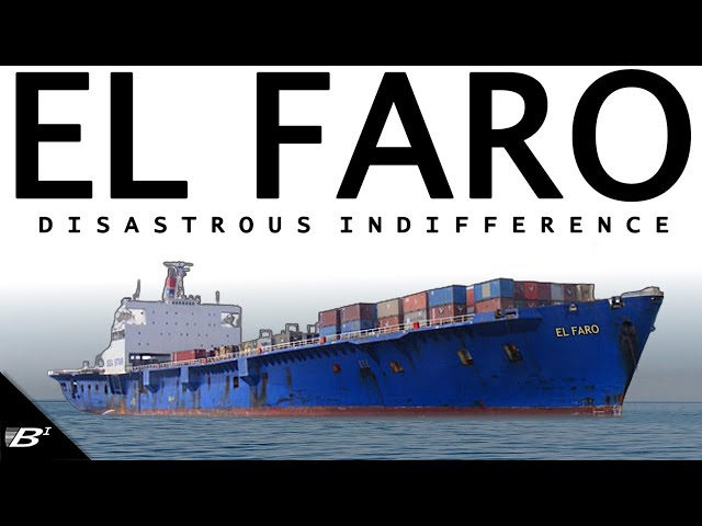 DISASTROUS INDIFFERENCE: The Loss of SS El Faro