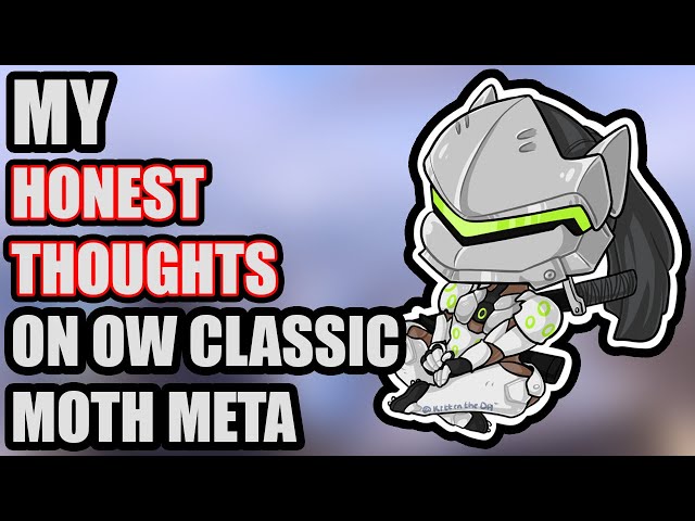 My BRUTALLY HONEST THOUGHTS On Overwatch Classic: MOTH META | OVERWATCH 2 DISCUSSION |