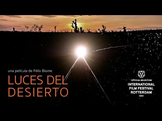 Luces del Desierto | Desert Lights (Trailer)