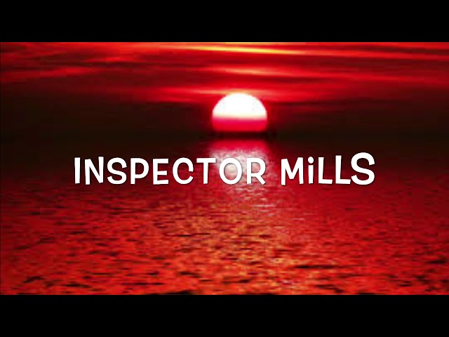 America - Inspector Mills (Lyrics)