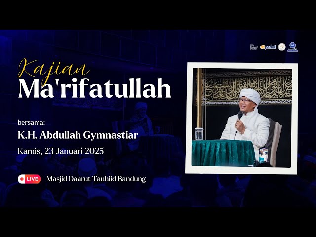 🛑 LIVE Kajian Ma'rifatullah dari Masjid Daarut Tauhiid Bandung 23/01/25