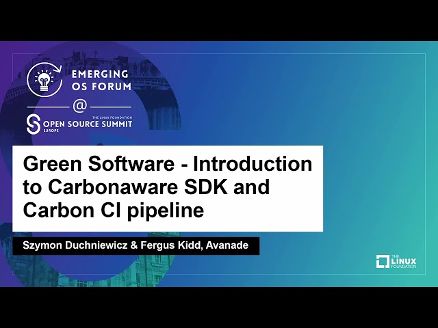 Green Software - Introduction to Carbonaware SDK and Carbon CI p... Szymon Duchniewicz & Fergus Kidd