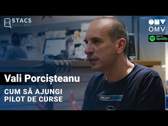 Cum să ajungi Pilot de Curse - Vali Porcișteanu | STACS PODCAST