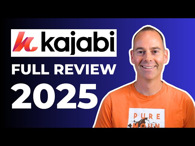 Kajabi Review 2025: The Ultimate Guide