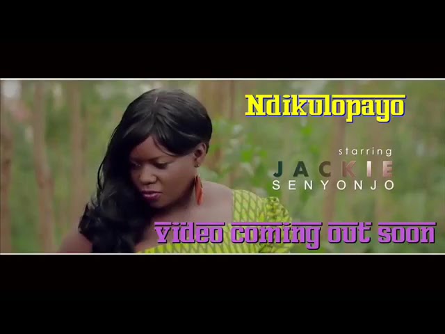 Ndikulopayo -jackie senyonjo