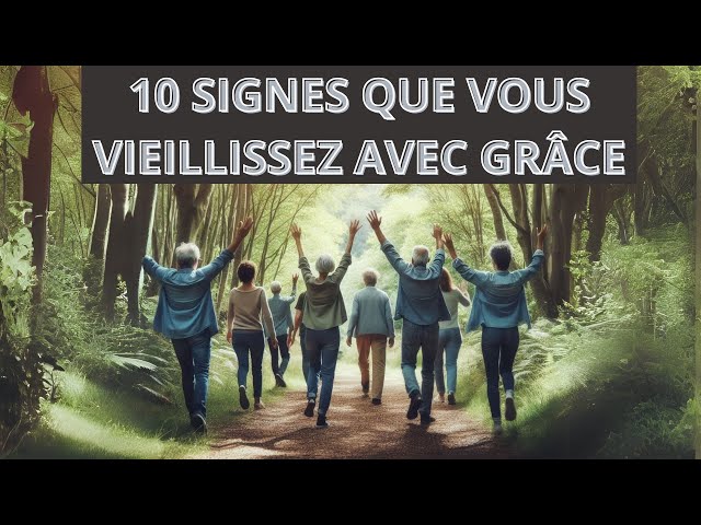 10 SIGNES QUE VOUS VIEILLISSEZ AVEC GRÂCE : FAITES-VOUS PARTIE DE CEUX-LÀ ?