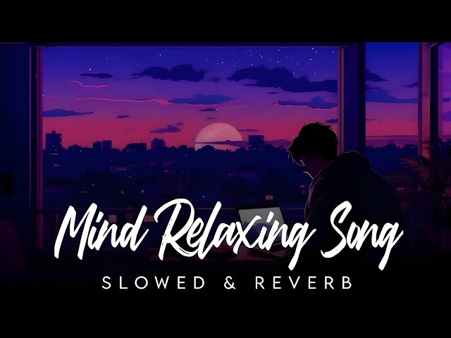 First Love Lofi Mashup💕Slowed & Reverb❤ Arijit Singh Love Mashup 😍 Heart Touching Songs #lofi#love