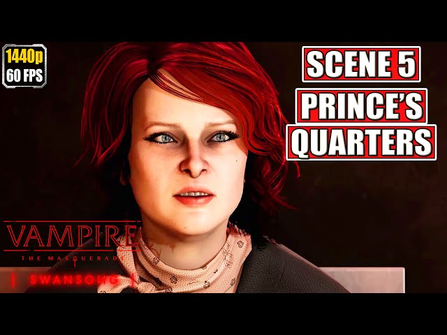 Vampire The Masquerade Swansong [Scene 5 - Prince's Quarters] Gameplay Walkthrough [Full Game]