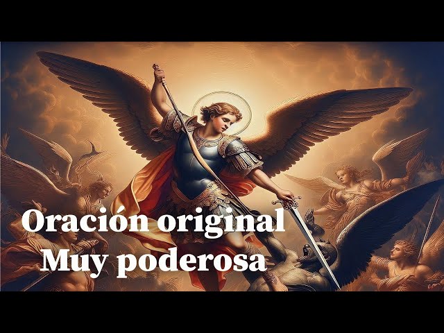 Oración Original a San Miguel Arcángel para ser Fuerte ante el Mal