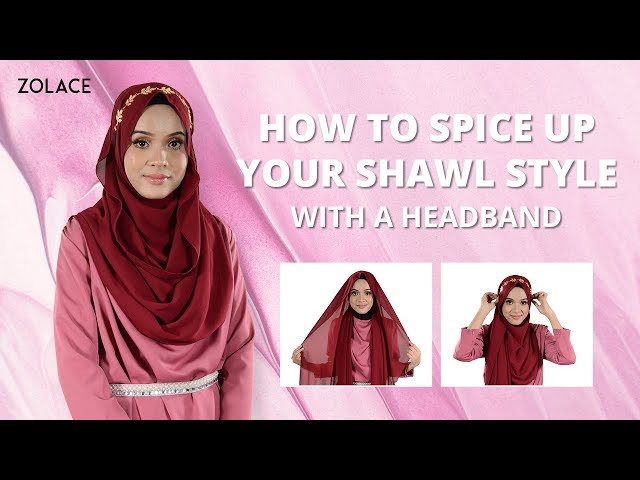 Hijab Shawl Tutorial 2017 -  How to Spice up your Shawl Style with a Headband