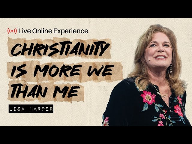 Gateway Church Live | “Christianity Is More We Than Me” by Lisa Harper | February 1–2