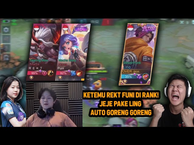 REAKSI REKT FUNI KETEMU LING JEJE DI RANKED ! REKT PAKE MARTIS NMA - Mobile Legends