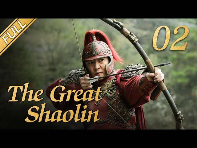 [FULL] The Great Shaolin  EP.02 (Starring: Zhou Yiwei, Guo Jingfei) 丨China Drama