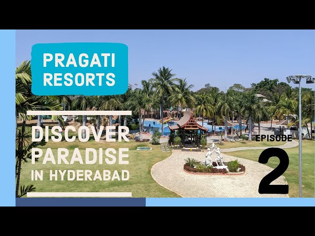 Hyd-Leis-E5 | Pragati Resorts 2 - Live in Paradise | Discover Telangana (Eng. Comm.)