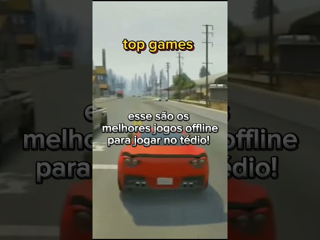 esses são os melhores jogos offline para jogar no tédio