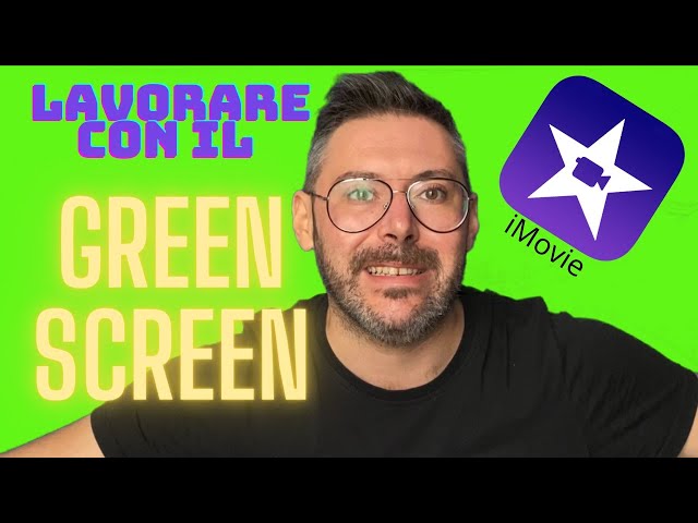 Creare Video con Green Screen con iMovie