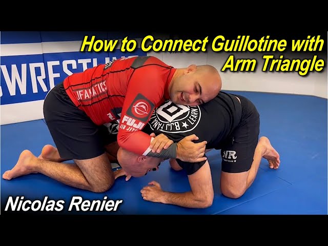 How to Connect Guillotine with Arm Triangle with Nicolas Renier