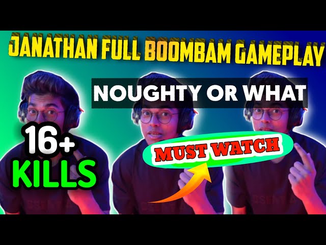 Jonathan Gaming 16+ kills Full Boombam Gameplay | Noughty or what! • Jonathan Gaming Live Now