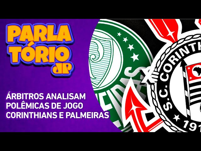 Árbitros analisam jogo de Corinthians e Palmeiras