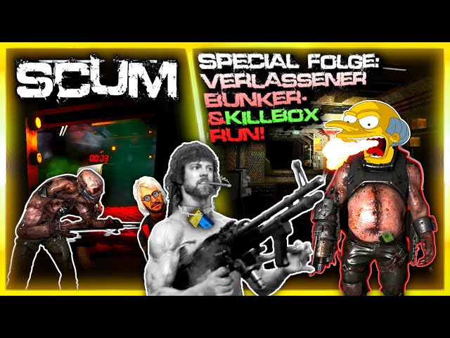 SCUM 💀 SOLO Bunker Run! - Between Armory, K!LLBOX and a hot DATE with Mr. BURNS.