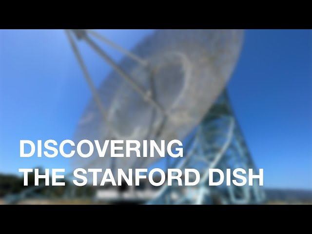 Discovering the Stanford Dish