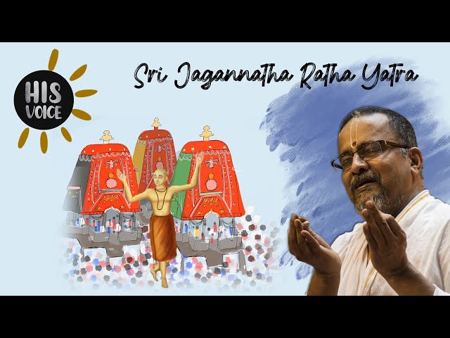 Sri Jagannath Puri | Chaitanya Mahaprabhu | Ratha Yatra | His Voice #3 | Sri Guruji Lecture Series