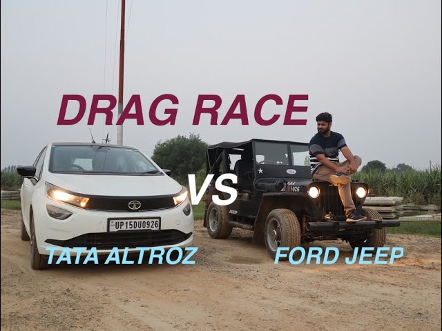 Tata Altroz vs Ford Jeep Drag Race 🚙