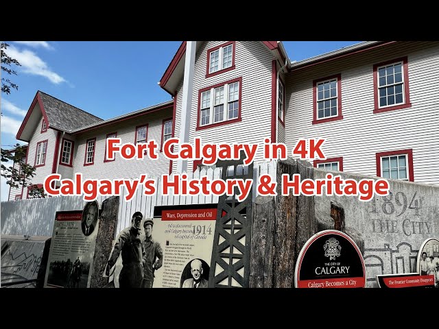 Fort Calgary | Fort Brisebois | Calgary’s History & Heritage | National Historic Site of Canada | 4K