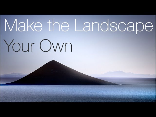 Make the landscape your own