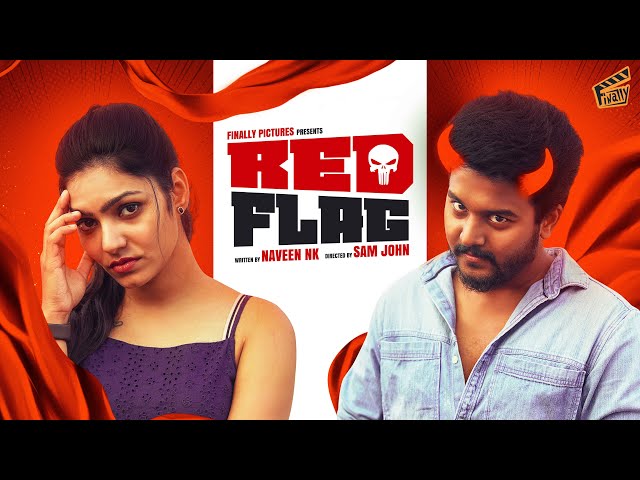 Red Flag 🚩 | Toxic Boyfriend | Ft. Sam John, Archana | Comedy | 4K | Finally