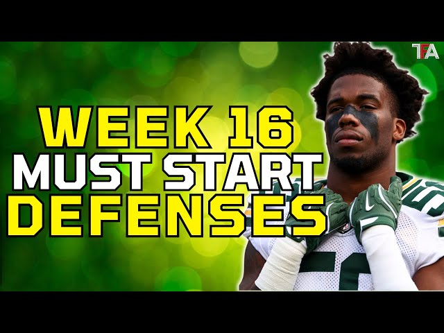 3 MUST-START Defenses + Top D/ST Streaming Options for Week 16 Fantasy Football