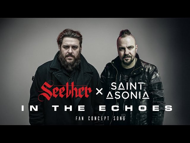 SEETHER ft. Adam Gontier - In The Echoes (Unofficial Fan Song)