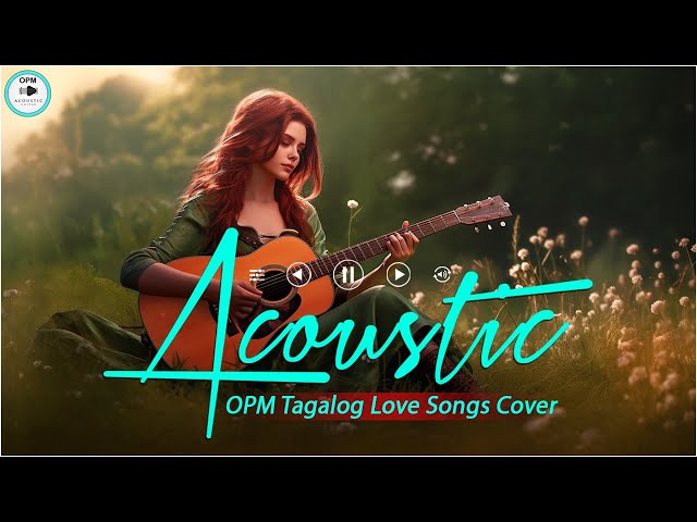 Best Of OPM Acoustic Love Songs 2024 Playlist ❤️ Top Tagalog Acoustic Songs Cover Of All Time 658