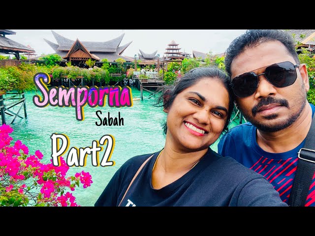 Semporna Sabah Malaysia PART2 @sarahscook #semporna #sabah