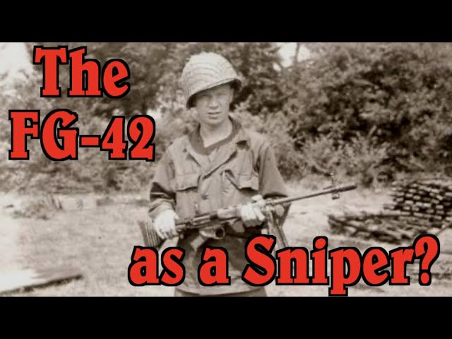 The FG-42 as a Sniper Rifle?