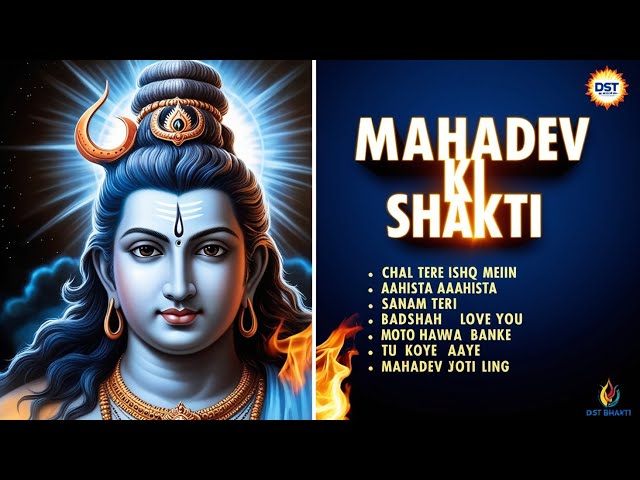 Mahadev Ki Shakti: Ultimate Divine Bhakti Rap Collection 2025 | DST Bhakti 🔱🔥