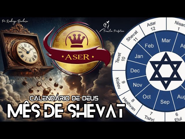 📅Calendário de Deus: Descubra seu Significado e Unção Poderosa liberada nesse Mês de SHEVAT