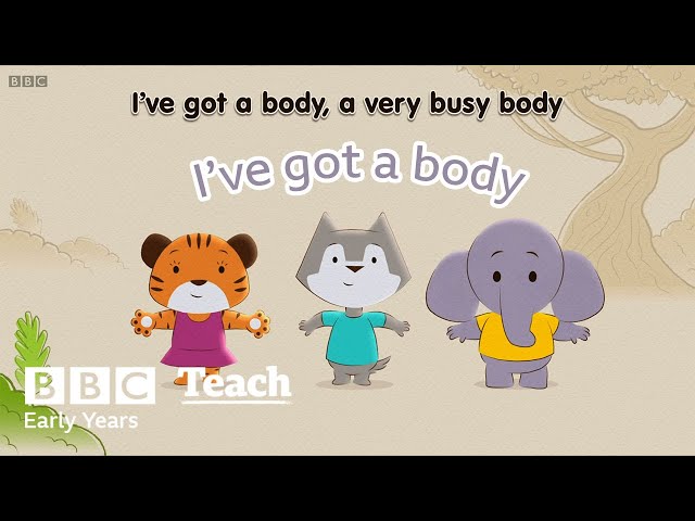 I've got a body | Early Years - Nursery Rhymes | BBC Teach