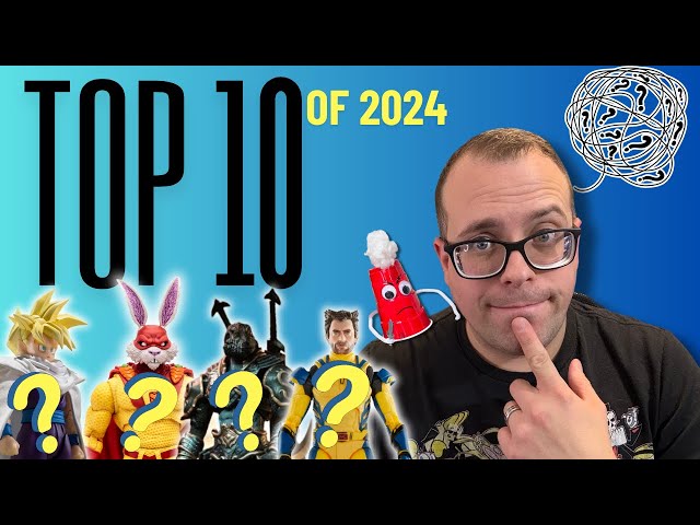 Top 10 Figures of 2024!