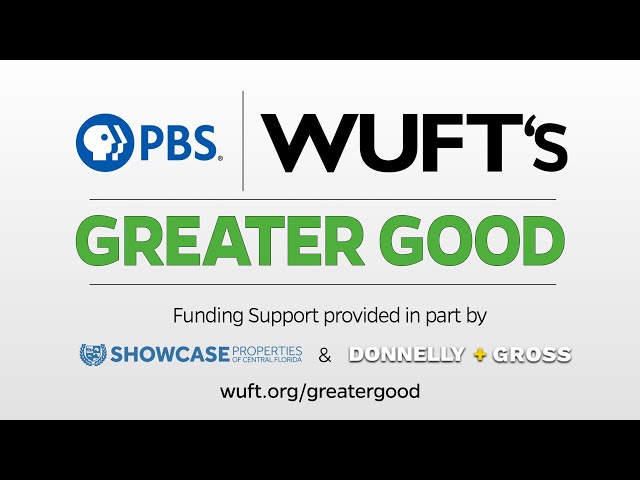 WUFT's Greater Good - Episode 22 Promo