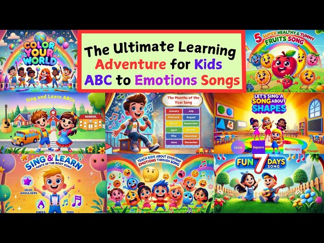 The Ultimate Kids Adventure: Abc To Emotions Songs For Learning!