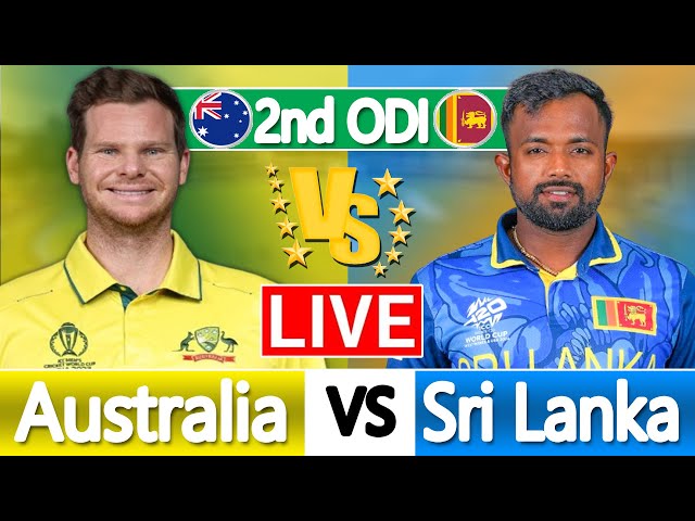 Sri Lanka vs Australia LIVE SCORE | LIVE CRICKET MATCH TODAY | SL vs AUS LIVE 2nd ODI |