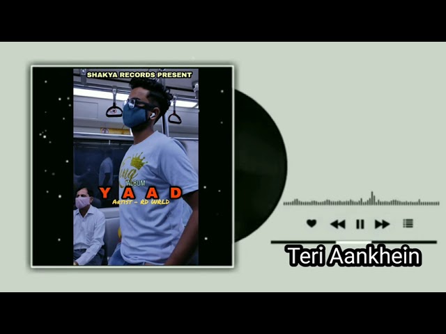 RD WRLD - Teri Aankhein | Album Yaad