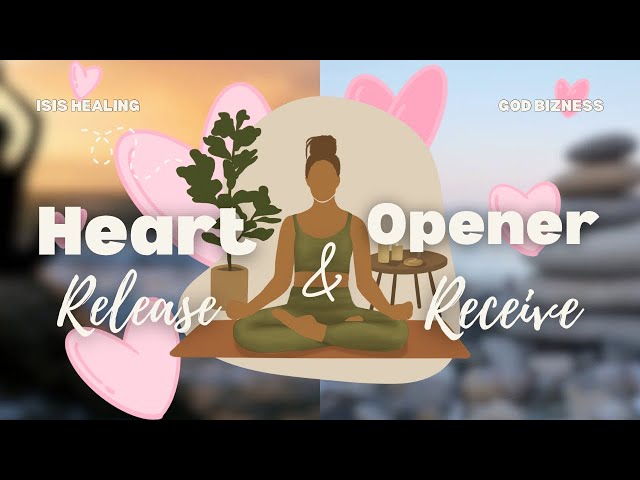 HEART CHAKRA MEDITATION | Release & Receive | Session 1